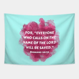 Bible Verse Romans 10:13 Tapestry