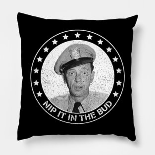 Barney Fife - Nip it in the Bud Pillow