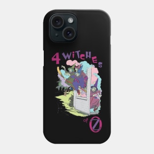 4 Witches of Oz Phone Case