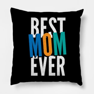 Best MOM Ever Pillow