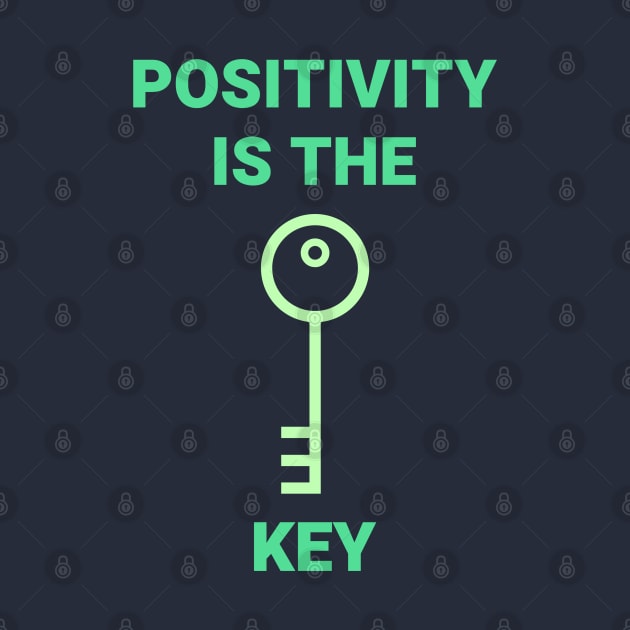Positivity is Key by GaryVeeApparel