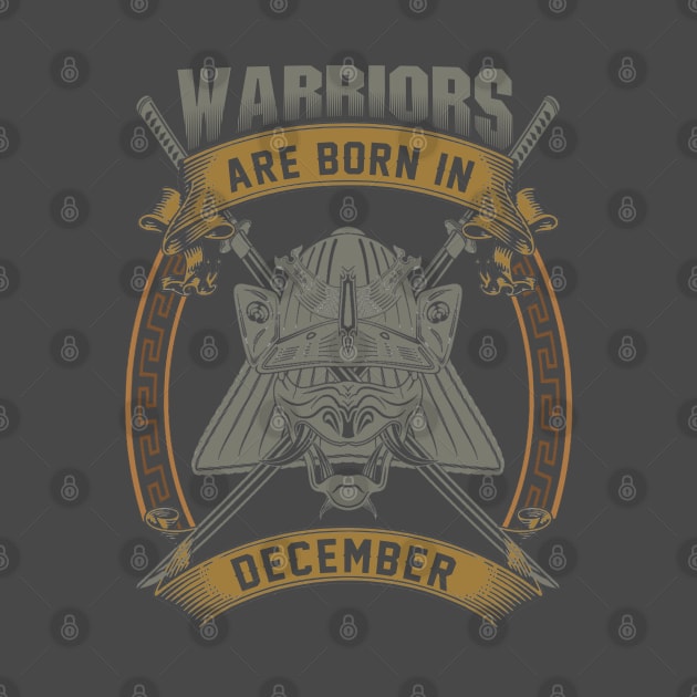 Warriors Are Born In December by BambooBox