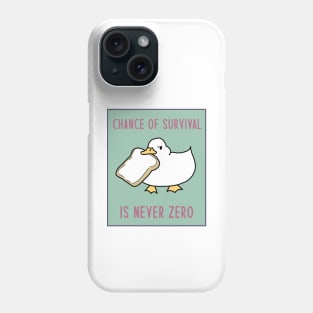 Meme Goose With Bread - Chance of Survival Is Never Zero Phone Case