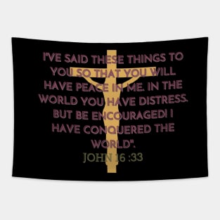 JOHN 16 : 33 Tapestry