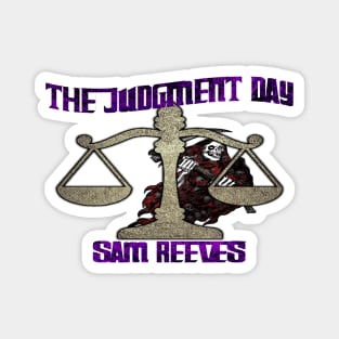 Sam Reeves Judgement Day Logo Magnet