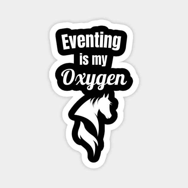 Eventing is My Oxygen Magnet by Comic Horse-Girl