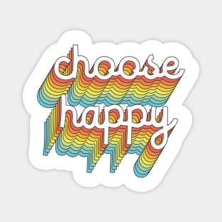 choose happy Magnet