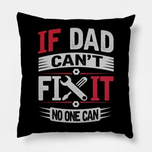 Dad The Ultimate Fixer Pillow