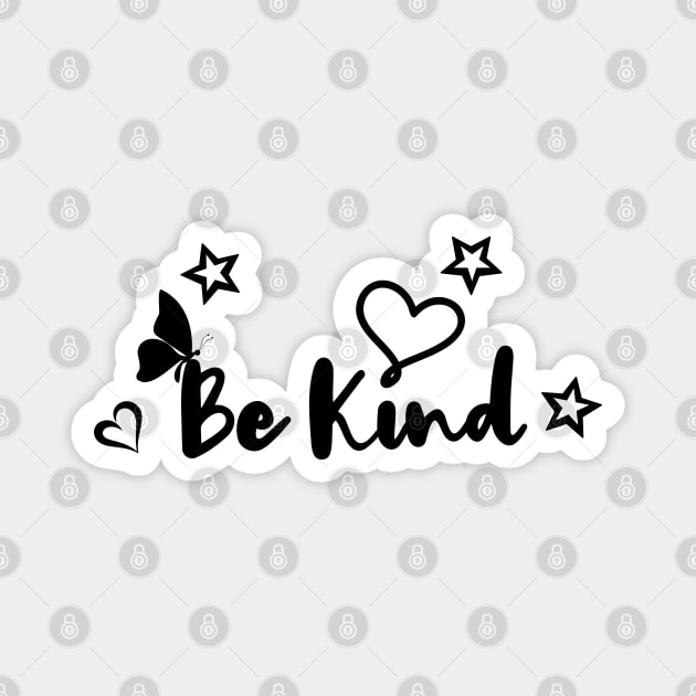 Be Kind Magnet by Sublime Art