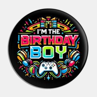 Im The Birthday Boy Game Gaming Family Matching Pin