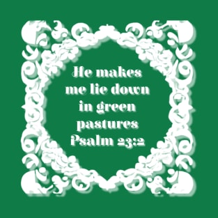 Psalm 23:2 Green Aesthetic Bible Verse Design T-Shirt