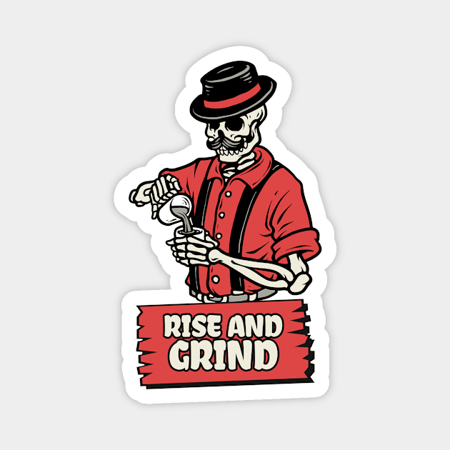 Rise and Grind Magnet by coffee/culture