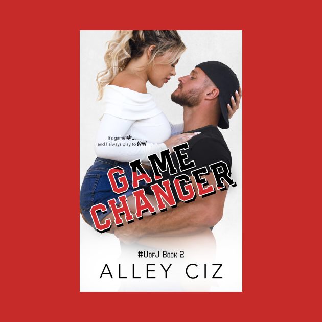 Game Changer by Alley Ciz