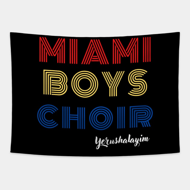 Maimi Boys Choir - Yerushalaim Tapestry by Upper East Side