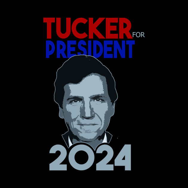 Tucker Carlson For President 2024 by kalush club