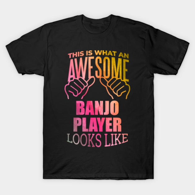 Discover Awesome And Funny This Is What An Awesome Banjo Banjos Looks Like Saying Quote Gift Gifts For A Birthday Or Christmas XMAS - Banjo Player - T-Shirt