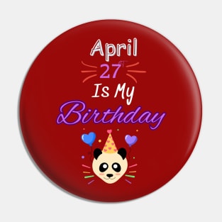 april 27 st is my birthday Pin