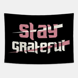 Stay Grateful Tapestry