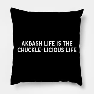 Akbash Life is the Chuckle-licious Life Pillow