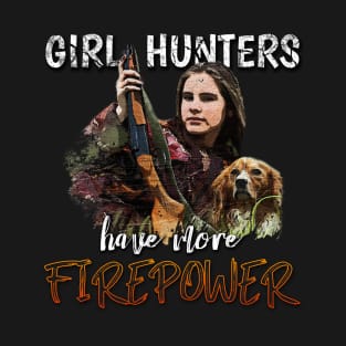 Girls Have More Firepower Hunting T-Shirt