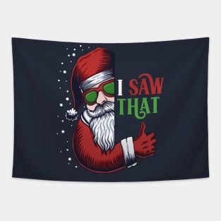 I Saw That! // Funny Santa Claus Is Watching Tapestry