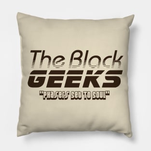 The Black Geeks Phasers Set To Soul - Chocolate Pillow