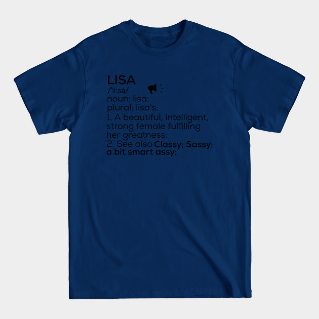 Discover Lisa Name Definition Lisa Female Name - Lisa - T-Shirt