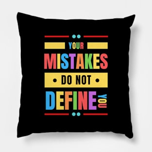 Your Mistakes Do Not Define You | Christian Saying Pillow