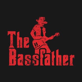 The Bass Father T-Shirt