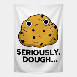 Seriously Dough Cute Baking Food Pun Tapestry