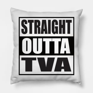 Straight Outta TVA Pillow