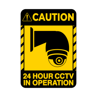 24 Hour CCTV in Operation sign T-Shirt
