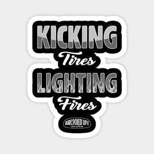 Kicking Tires and Lighting Fires Aircooled Life - Classic Car Culture Magnet