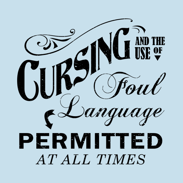 Cursing and the use of Foul language by bluehair