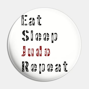 Eat Sleep Judo Repeat Pin