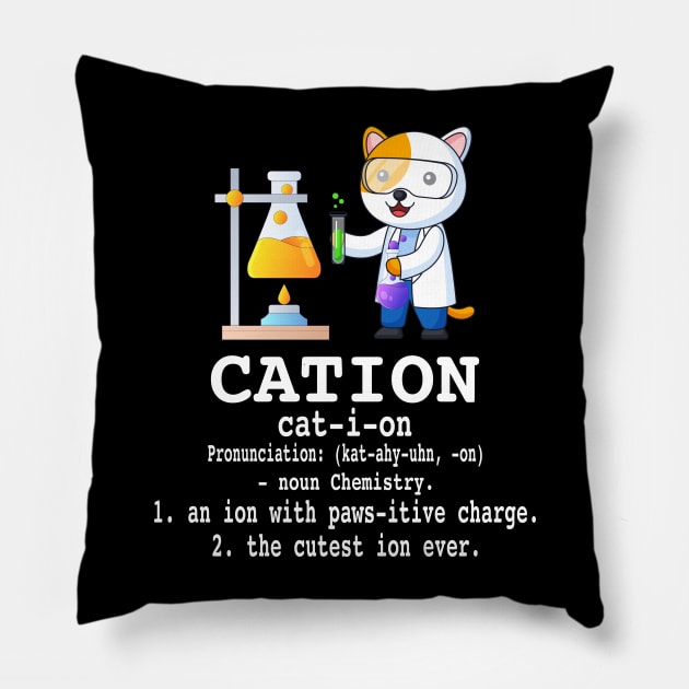 Cation - Funny Chemistry Humor Science Teacher Cat Pun Pillow by Crazyshirtgifts