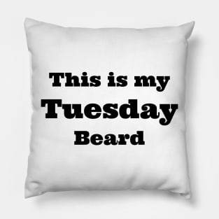 Tuesday beard Pillow