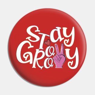 Stay Groovy (Peace) Pin