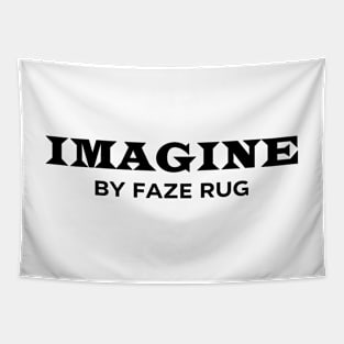 Faze Rug Merch Imagine By Faze Rug Tapestry