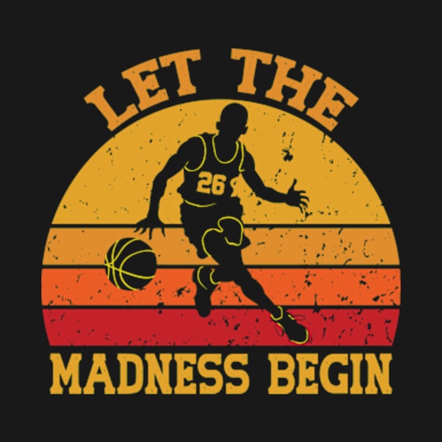 Let the madness begin Basketball Madness College March by David Brown