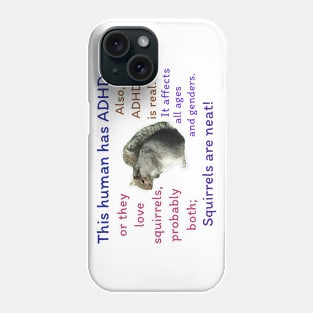 ADHD Squirrel 2 Phone Case