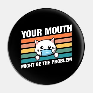 Funny Cat Dentist Your Mouth Might be the Problem Pin