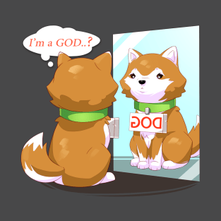 I'm a GOD? dog T-Shirt