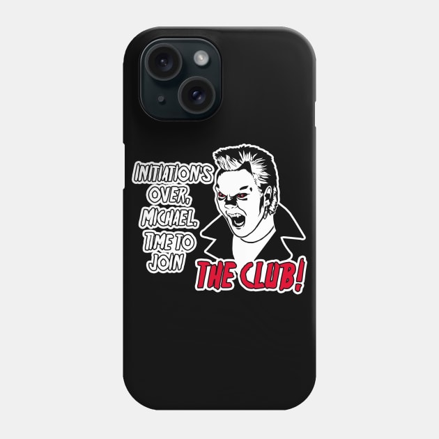 It's time to join the club Phone Case by carloj1956