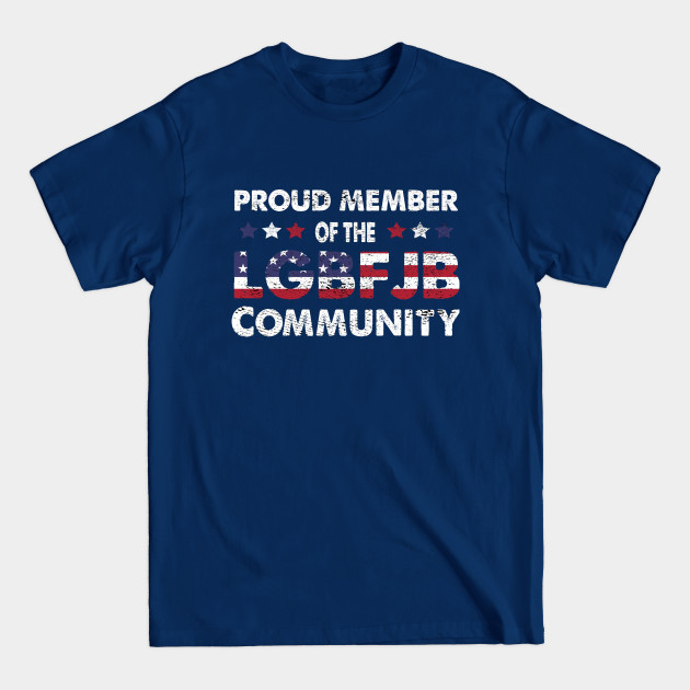 Disover Proud Member Of The LGBFJB Community, LgbFjb, Conservative Anti Biden, funny Christmas - Lgbfjb Community - T-Shirt