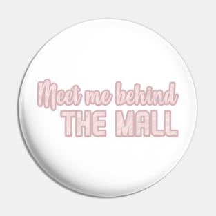 Meet Me Behind the Mall Taylor Swift Pin