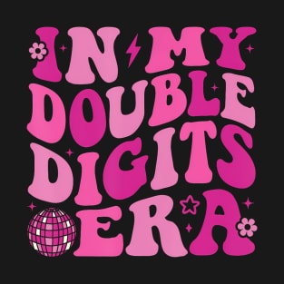 In My Double Digits Era Retro 10 Year Old 10Th Birthday Girl T-Shirt