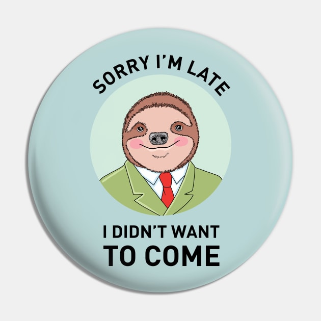Sloth Employee Pin by SuperrSunday