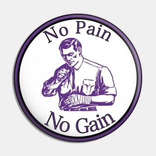 No Pain No Gain Pin