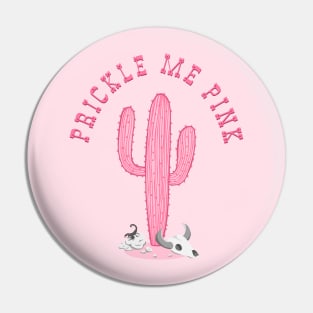 Prickle Me Pink Pin